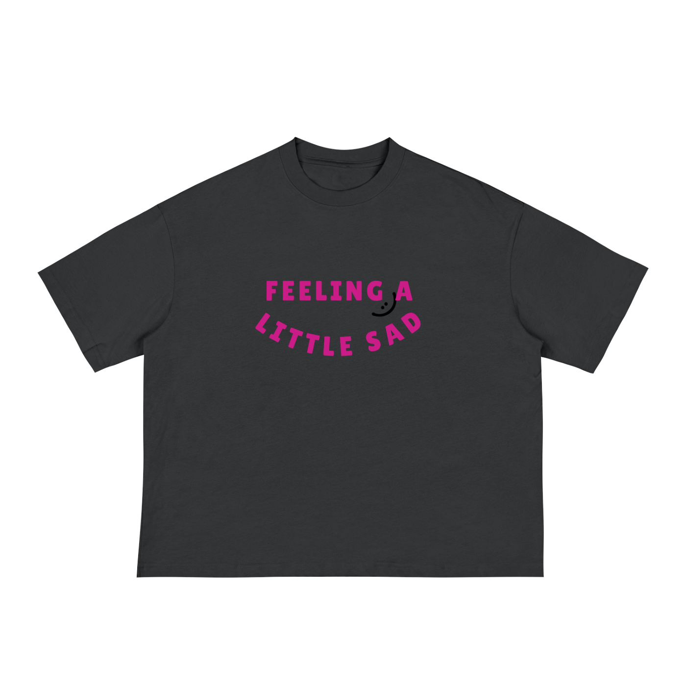FEELING SAD - Boxy Tee