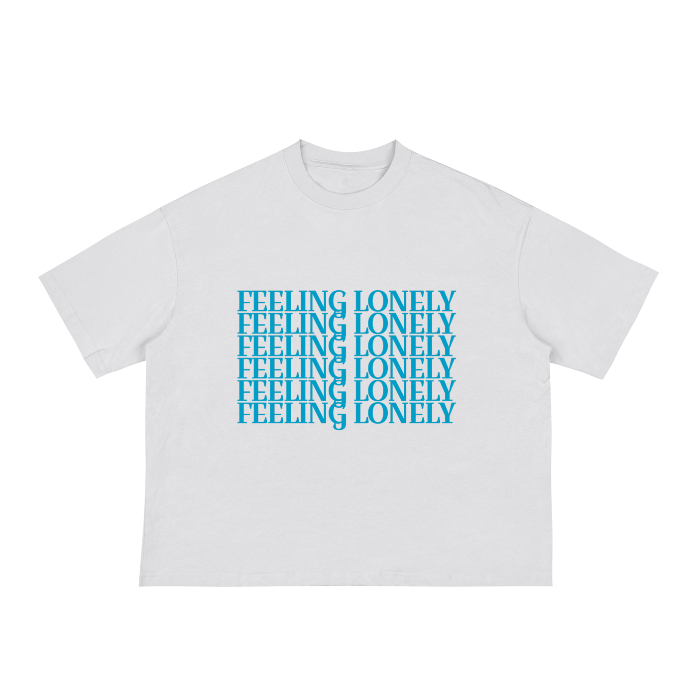 FEELING LONELY (Stacked) - Boxy Tee
