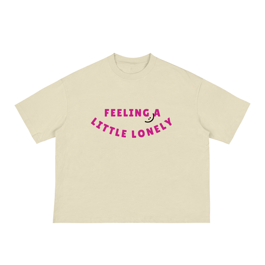 FEELING LONELY - Boxy Tee